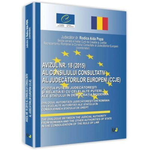 Avizul nr. 18/2015 al consiliului consultativ al judecatorilor europeni (CCJE) - Rodica Aida Popa