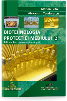 Biotehnologia protectiei mediului. Volumul 2 - Marian Petre