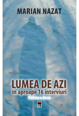 Lumea de azi. Partea a doua - Marian Nazat