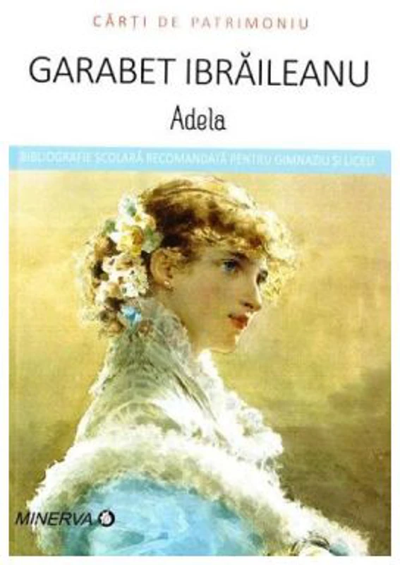Adela. Carti de patrimoniu - Garabet Ibraileanu