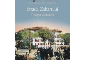 Strada Zaharului. Trilogia Cairoului