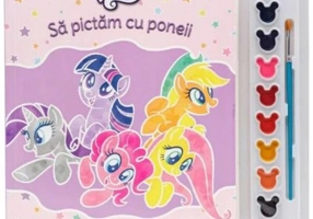 My Little Pony. Sa pictam cu poneii. Carte de colorat cu pensula si acuarele