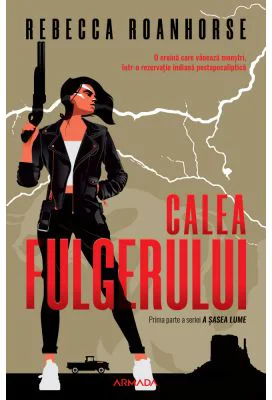 Calea fulgerului (Seria A sasea lume, partea I) - Rebecca Roanhorse