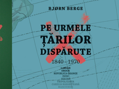 Pe urmele tarilor disparute - Bjorn Berge