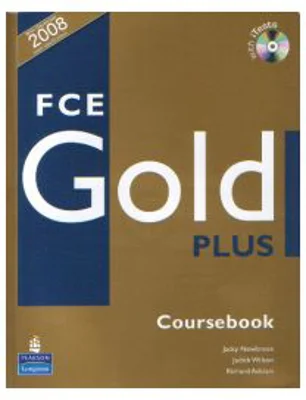 FCE GOLD PLUS, Manual pentru limba engleza clasa 11-a Limba 2 cu CD