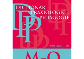 Dictionar praxiologic de pedagogie. Volumul 4 (M–O)