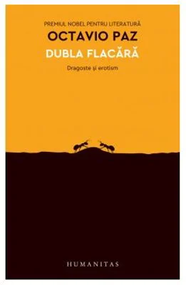 Dubla flacara. Dragoste si erotism