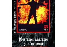 Blesteme, anateme si afurisenii si consecintele lor nebanuite