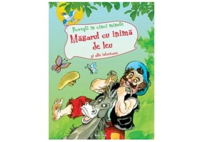 Magarul cu inima de leu si alte istorioare
