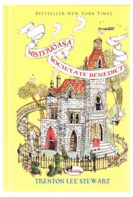 Misterioasa Societate Benedict - Trenton Lee Stewart