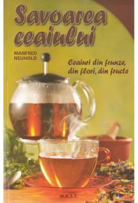 Savoarea ceaiului - Manfred Neuhold