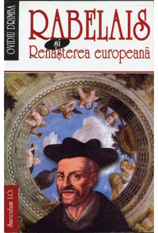 Rabelais si Renasterea europeana - Ovidiu Drimba