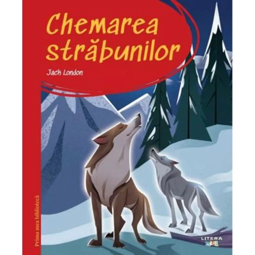 Prima mea biblioteca. Chemarea strabunilor (vol. 33)