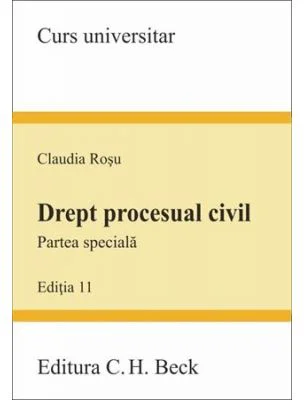 Drept procesual civil. Partea speciala. Editia a 11-a
