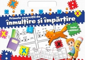 Primele exercitii de inmultire si impartire