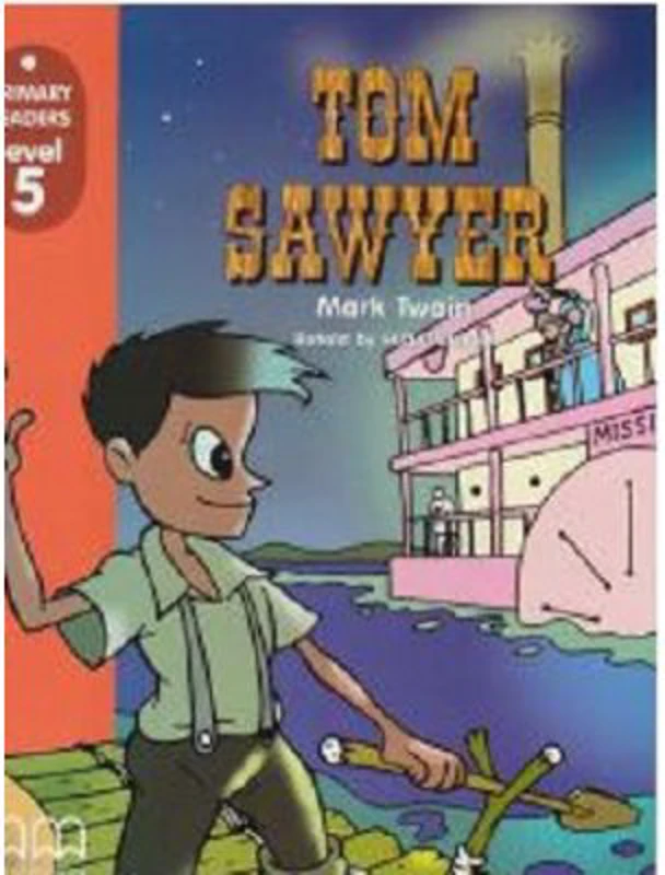 Primary Readers. Tom Sawyer retold. Level 5 reader