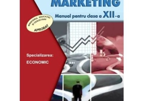 Marketing. Manual. Clasa a 12-a - Cristiana Mateiciuc