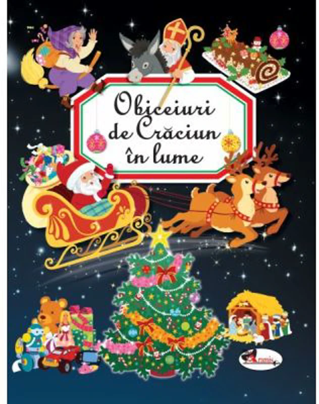 Obiceiuri de Craciun in lume - Emilie Beaumont