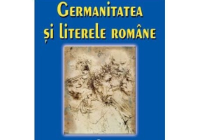 Germanitatea si literele romane - Bogdan Mihai Dascalu