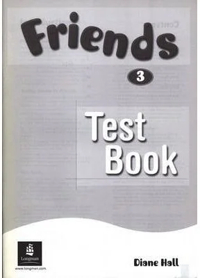 Friends 3 Global Test Book - Diane Hall