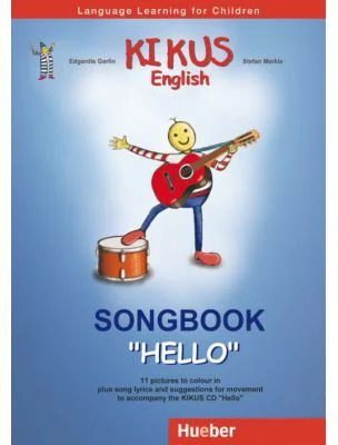 KIKUS Englisch Songbook "Hello" Language Learning for Children - Edgardis Garlin, Stefan Merkle