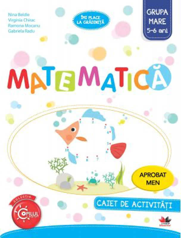Imi place la gradinita. Matematica. Caiet de activitati. Grupa mare 5-6 ani