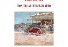 Pionieri ai curselor auto - Marius Muntean