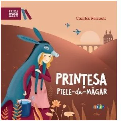 Printesa Piele-de-Magar. Repovestire de Rodica Chiriacescu - Charles Perrault