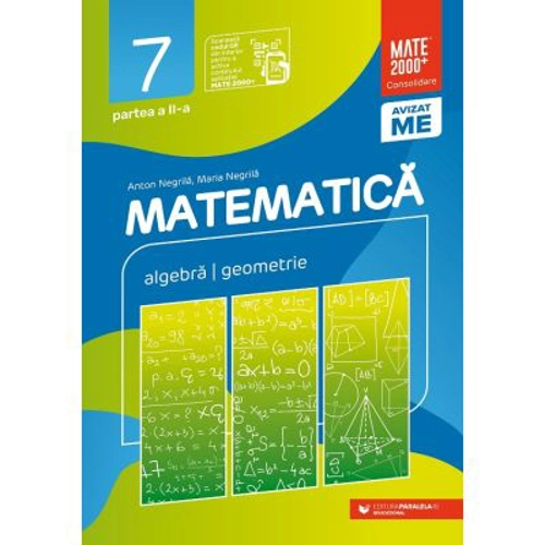 Matematica. Algebra, geometrie. Clasa a 7-a. 2024 Consolidare. Partea a 2-a