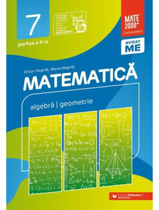 Matematica. Algebra, geometrie. Clasa a 7-a. 2024 Consolidare. Partea a 2-a