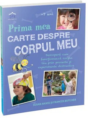Prima mea carte despre corpul uman - Susan Acass, Frances Butcher