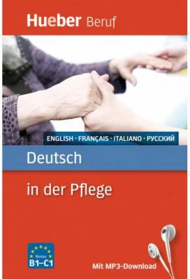 Deutsch in der Pflege Buch mit MP3-Download Englisch, Franzosisch, Italienisch, Russisch - Angelika Gajkowski, Ioannis Metaxas