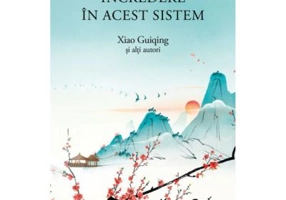 De ce sa avem incredere in acest sistem - Xiao Guiqing