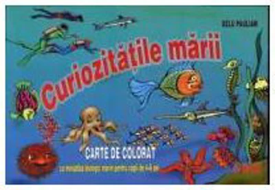Curiozitatile marii (Carte de colorat)