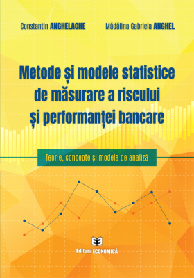 Metode si modele statistice de masurare a riscului si performantei bancare