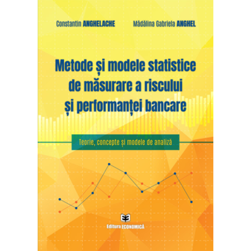 Metode si modele statistice de masurare a riscului si performantei bancare