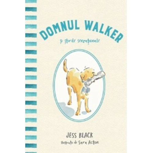 Domnul Walker si stirile senzationale - Jess Black