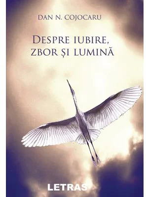 Despre iubire, zbor si lumina