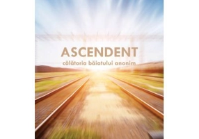 Ascendent, calatoria baiatului anonim