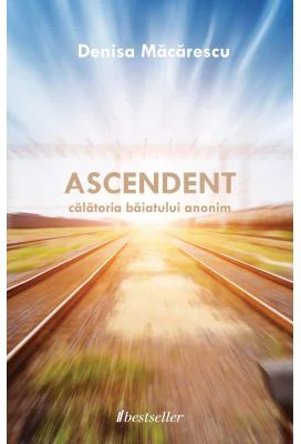 Ascendent, calatoria baiatului anonim