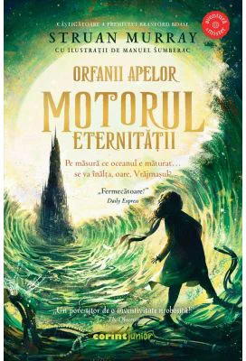 Orfanii apelor. Motorul Eternitatii - Struan Murray