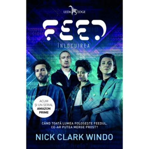 Feed. Inlocuirea - Nick Clark Windo