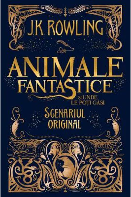 Animale fantastice si unde le poti gasi. Scenariul original