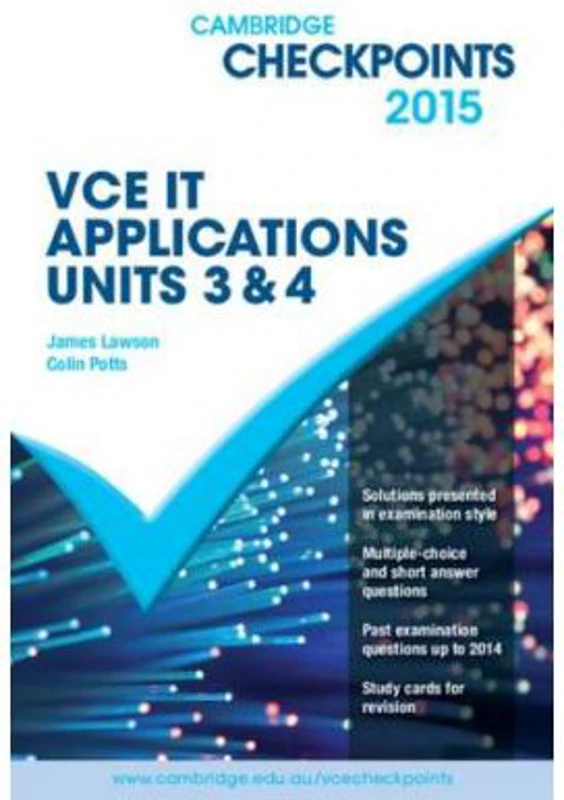 Cambridge Checkpoints VCE IT Applications Units 3 and 4 2015 - Colin Potts, James Lawson