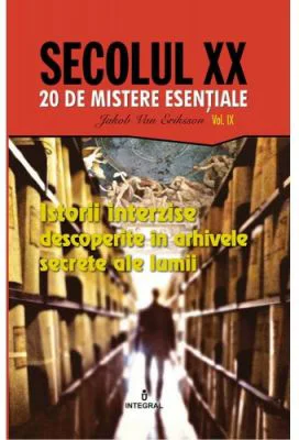 Istorii interzise descoperite in arhivele secrete ale lumii - Jakob van Eriksson