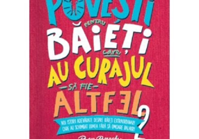 Povesti pentru baieti care au curajul sa fie altfel. Ben Brooks. Vol. 2
