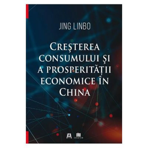 Cresterea consumului si a prosperitatii economice in China