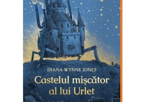 Castelul miscator al lui Urlet - Diana Wynne Jones