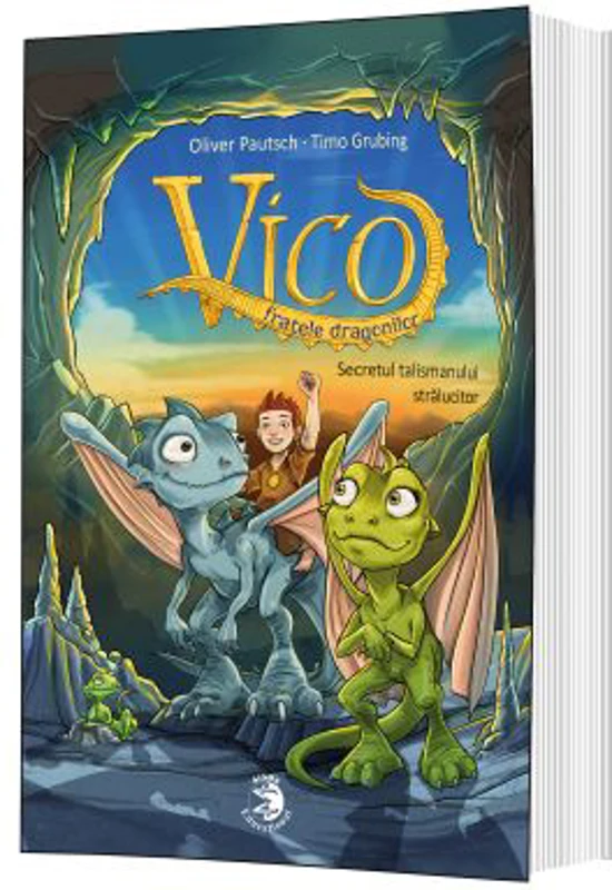 Vico, fratele dragonilor. Secretul talismanului stralucitor - Oliver Pautsch