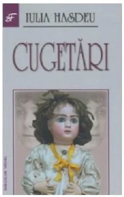 Cugetari - Iulia Hasdeu